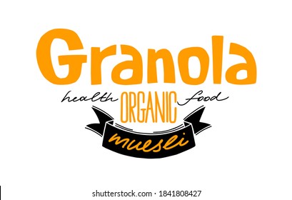 Granola logo vector template with handwritten calligraphy lettering composition and ribbon in hand made style. Muesli, organic health food concept.