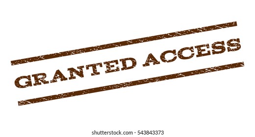Granted Access watermark stamp. Text caption between parallel lines with grunge design style. Rubber seal stamp with scratched texture. Vector brown color ink imprint on a white background.