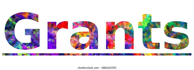 Grants. Colorful typography text banner. Vector the word grants design. Can be used to logo, card, poster, heading and beautiful title