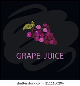 Grape juice. Fruits. Violet and purple grape on the black background. Set is for fruit juice, packaging, business card, flyer, banner, template, sticker. Vector digital illustration hand lettering