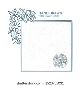 Grape and vine frame. Grape and vine bunches engraving style hand drawn vector illustration. Part of set.