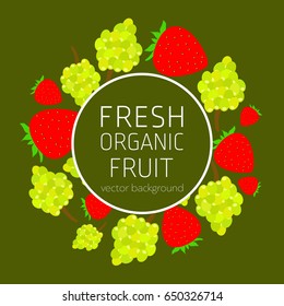 Grapes, strawberries, abstract fruit postcard, fresh organic fruit, vector illustration, healthy eating, vector background