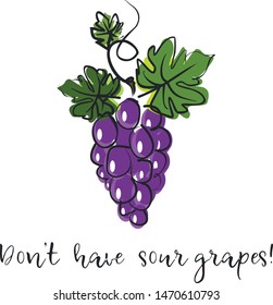 The grapes. This image contain funny english idiom and also you can use for cards, copy- and notebookes, t-shirts.