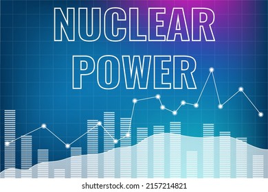 Graph Of Nuclear Power Sector On Blue Finance Background. Financial Market Concept