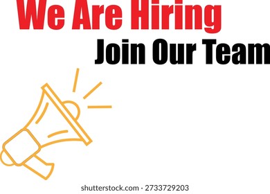 A graphic announcing 'We Are Hiring' and 'Join Our Team' with a megaphone symbol, perfect for recruitment and employment advertising.