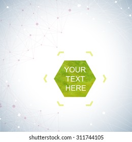 Graphic background molecule and communication with connected dots and lines . Watercolor hexagon shapes in the centre for your text and design. Vector illustration