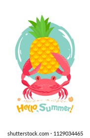 Сolor graphic cartoon summer sea animal crab, holding in claws yellow pineapple. Near water, sand, shells and inscription - Hello, summer! Cute vector illustration, sketch, isolated on background.