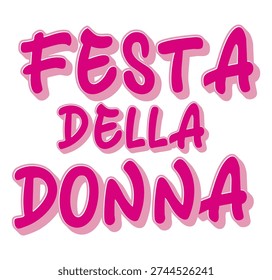 Graphic with “Festa della Donna” text and floral decorations, modern and colorful style, ideal for events, promotions, and March 8 themed materials.
