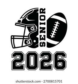 A graphic design featuring a football helmet, the word "Senior", a football, and the year "2026".