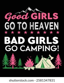 A graphic design featuring a humorous saying about camping.