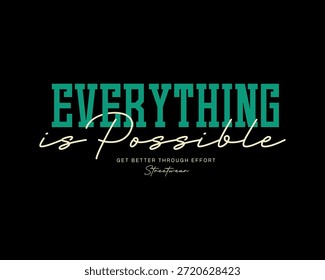 Un Diseño gráfico con la frase Todo es posible en una fuente estilizada, con un Pequeño eslogan a continuación.