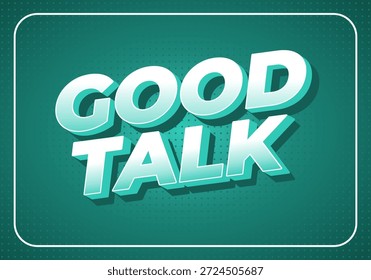 Un Diseño gráfico con las palabras Buena Charla en tipografía 3D. El fondo es un color verde azulado sólido con un patrón de puntos, creando un aspecto moderno y vibrante.