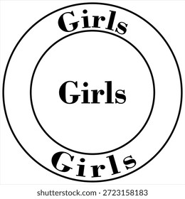 El Diseño gráfico presenta de manera prominente la palabra chicas repetidas tres veces formateadas dentro de círculos concéntricos creando un elegante emblema circular adecuado para etiquetas o gráficos de prendas de declaración en negrita.