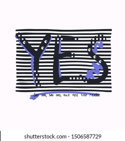 Graphic design  for screen-printing press in typography. There is a stylized word and slogan. Yes.