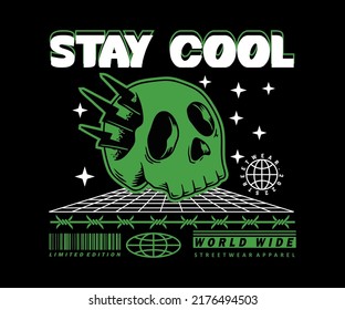 graphic design for t shirt, with text stay cool, for street wear, vintage fashion and urban style