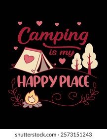 A graphic design with the text "Camping is my Happy Place" displayed on a black background.