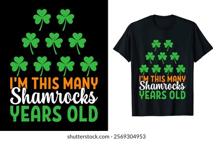 Graphic Design I'm This Many Shamrocks Years Old St. Patrick's Day Birthday T-Shirt