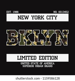 Graphic design for t-shirt with camouflage texture. Brooklyn, New York tee shirt print with slogan. Bklyn apparel typography in military and army style. Vector illustration.