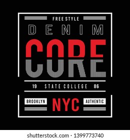 Graphic design vector typography core denim for t shirt,vector illustration, vector