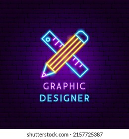 Graphic Designer Neon Label. Vector Illustration of Design Promotion.