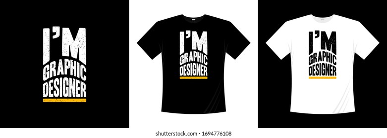 I'm graphic designer typography t-shirt design