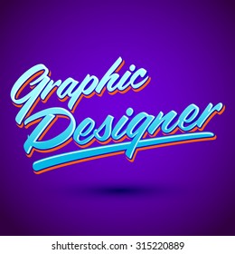 Graphic Designer vector lettering - professional career icon, emblem, tittle