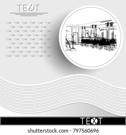 Graphic drawing with abstract interior. Rounded template with sketch of cafe (restaurant). Suitable for invitation, flyer, sticker, poster, banner, card, label, cover, web. Vector illustration.