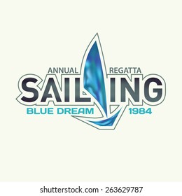 Graphic emblem for annual sailing regatta with blue sailboat. Vector design label