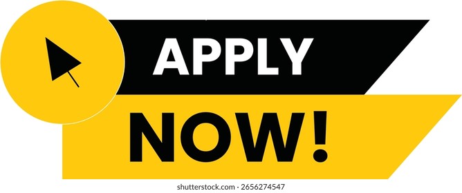 A graphic featuring a cursor clicking an 'apply now' button, with a yellow circle and black and yellow banners.