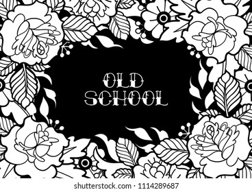 Graphic floral card. Vector vintage design drawn in old school tattoo style. Coloring book page for adults and kids