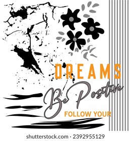 graphic geometric dream be positive follow your slogan flowers line color brush pattern background texture abstract art design