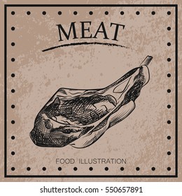 Graphic hand drawn meat isolated on shabby background.  meat products sketch elements. Retro hand-drawn vector illustration
