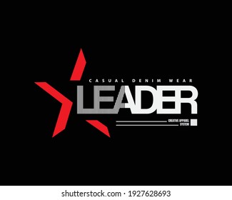 Graphic illustration of text, leader, suitable for t-shirts, hoodies, clothes etc.