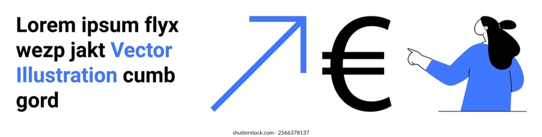 A graphic with placeholder text on the left and a large euro symbol with an upward arrow in the center. A person in blue points at the euro symbol. Ideal for finance, economic growth, business