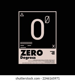 Graphic print tees, with text, Zero Degrees. Abstract design for tees, stylish print for streetwear, urban streetwear, isolated on black background