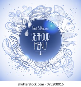 Graphic seafood menu design drawn in line art style. Sea and ocean creatures isolated on white background. Vector art in blue colors