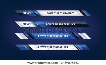 Graphic set of Broadcast News Lower Thirds Banner for Television Streaming, Video and Media Channel