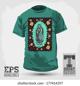 Graphic T- shirt design - Mexican Virgin of Guadalupe - vintage silkscreen style poster - Vector illustration