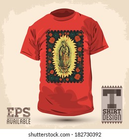 Graphic T- shirt design - Mexican Virgin of Guadalupe - vintage silkscreen style poster - Vector illustration