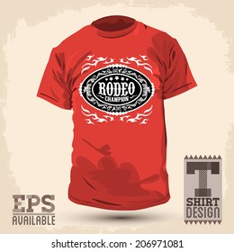 Graphic T- shirt design - Rodeo Champion badge - Vector illustration - shirt print
