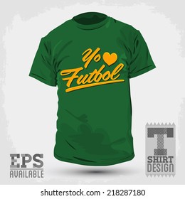 Graphic T- shirt design - Yo amo el Futbol - I Love Soccer - Football spanish text - Vector illustration - shirt print