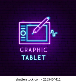 Graphic Tablet Neon Label. Vector Illustration of Designer Promotion.