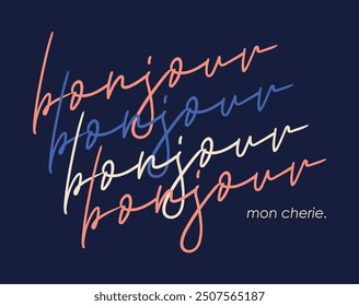 Graphic tee design Bonjour  mon cherie