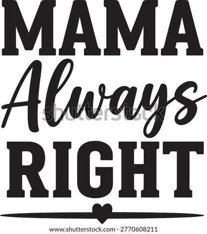 Graphic text overlay with a heartwarming sentiment. Ideal for apparel printing and celebratory merchandise.