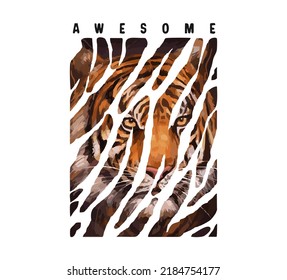 Graphic t-shirt design, awesome slogan with tiger head,vector illustration for t-shirt.