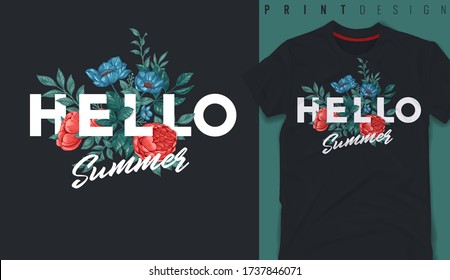 Graphic t-shirt design, hello summer slogan with colorful flower,vector illustration for t-shirt.