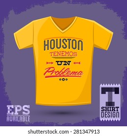 Graphic T-shirt design - Houston tenemos un problema - Houston we have a problem spanish text - vector Typographic Design - shirt graphic design