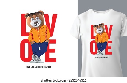 Graphic t-shirt design, love slogan with cute bear toy, vector illustration for t-shirt.