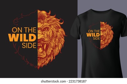 Graphic t-shirt design, on the wild side slogan with lion head, vector illustration for t-shirt.