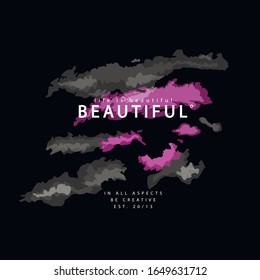 Graphic for t-shirt design and prints with clouds on a black background and slogan.